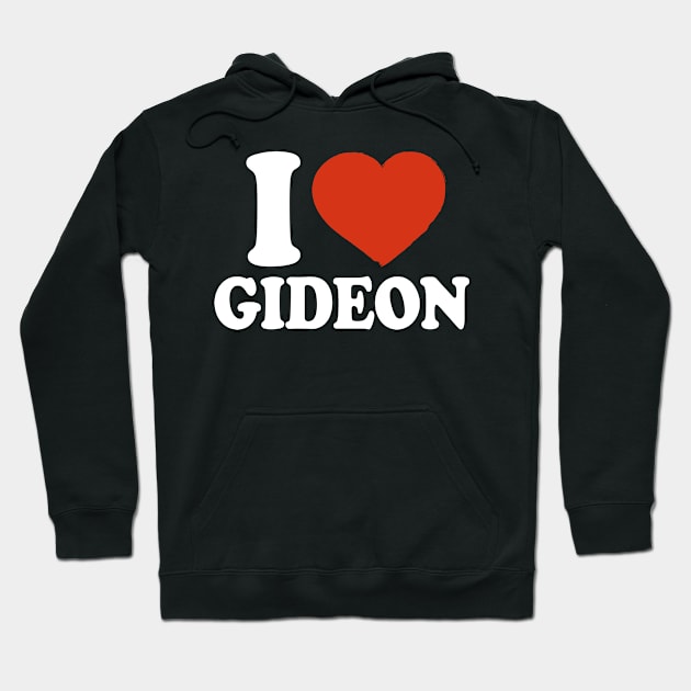 I Love Gideon Hoodie by Saulene